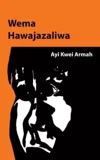 Wema Hawajazaliwa - Armah Ayi Kwei