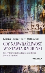 Gdy nadwrażliwość wystawia rachunki - Karina Obara, Lech Witkowski