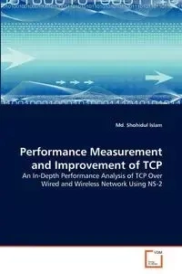 Performance Measurement and Improvement of TCP - Islam Md. Shohidul