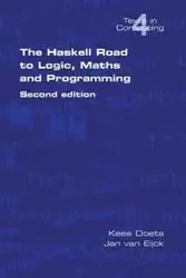The Haskell Road to Logic, Maths and Programming (vol. 4) - Kees Doets