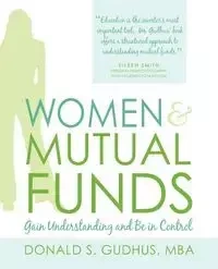WOMEN & MUTUAL FUNDS - Donald S. Gudhus MBA