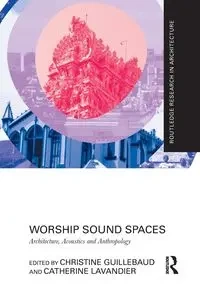 Worship Sound Spaces - Guillebaud Christine