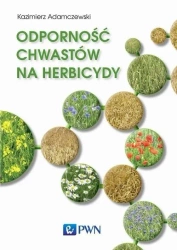 Odporność chwastów na herbicydy - Kazimierz Adamczewski