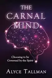 The Carnal Mind - Alyce Tallman