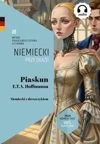 Piaskun E.T.A. Hoffmanna. Niemiecki z dreszczykiem - E.T.A. Hoffmann