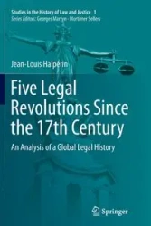 Five Legal Revolutions Since the 17th Century - Halpérin Jean-Louis