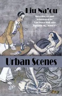 Urban Scenes - Liu Na'ou