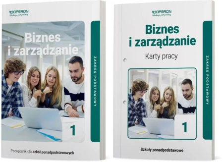 BIZNES I ZARZĄDZANIE 1 PODRĘCZNIK + ĆWICZENIA ZAKRES PODSTAWOWY OPERON LO - Jarosław Korba