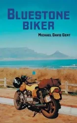 Bluestone Biker - Michael David Gent