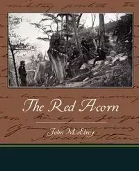 The Red Acorn - John McElroy