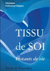 Tissu de soi - Christiane Dufourcq-Chappaz