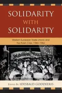 Solidarity with Solidarity - Goddeeris Idesbald