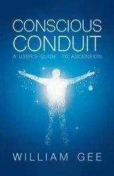 Conscous Conduit - William Gee