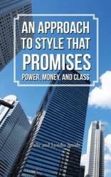 An Approach to Style That Promises Power, Money, and Class - Smidt Palle and Lyndia