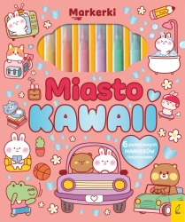 Miasto Kawaii. Markerki - opracowanie zbiorowe
