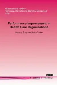 Performance Improvement in Health Care Organizations - Song Hummy