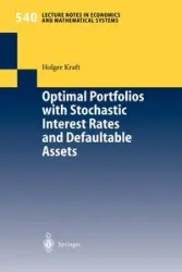 Optimal Portfolios with Stochastic Interest Rates and Defaultable Assets - Kraft Holger