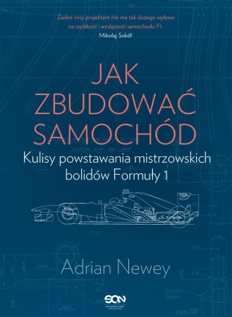 Jak zbudować samochód - Adrian Newey