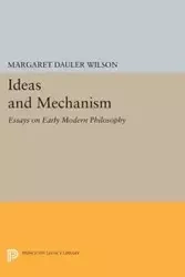Ideas and Mechanism - Wilson Margaret Dauler