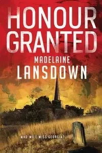 Honour Granted - Madelaine Lansdown