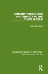 Primary Resources and Energy in the Third World - John Soussan