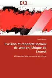 Excision et rapports sociaux de sexe en afrique de l'ouest - OLIVEROS-F