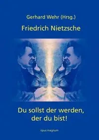 Friedrich Nietzsche - Wehr Gerhard