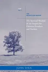 Spiritual Wisdom of Gospels for Christian Preachers and Teachers - Shea John