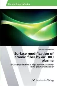 Surface modification of aramid fiber by air DBD plasma - Biswas Ahsanul Karim