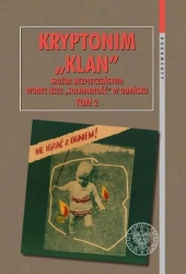 Kryptonim Klan. Służba Bezpieczeństwa wobec.. T.2 - Dominik Sokołowski, Radosław Żydonik
