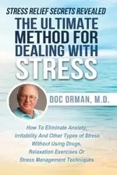 The Ultimate Method for Dealing with Stress - Orman MD Doc
