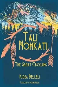 Tali Nohkati, The Great Crossing - Belleli Koza
