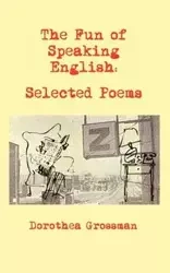 The Fun of Speaking English - Dorothea Grossman