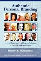 Authentic Personal Branding - Hubert K. Rampersad