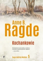 Saga rodziny Neshov T.5 Kochankowie - Anne B. Ragde,