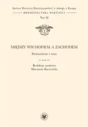 Między Wschodem a Zachodem - Marzanna Kuczyńska