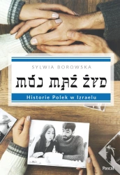 eBook Mój mąż Żyd. Historie Polek w Izraelu - Sylwia Borowska epub mobi