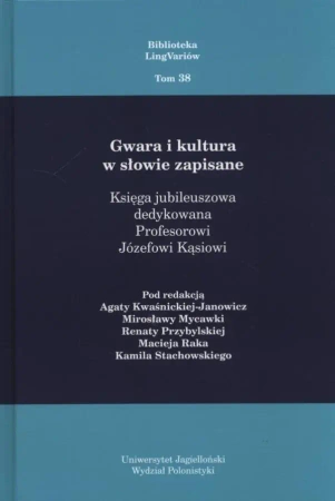 Gwara i kultura w słowie zapisane - praca zbiorowa