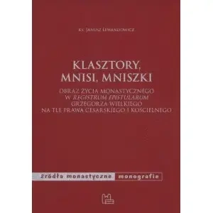 Klasztory, mnisi, mniszki - JANUSZ LEWANDOWICZ