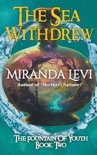 The Sea Withdrew - Levi Miranda