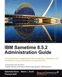 IBM Sametime 8.5.2 Administration Guide - Davis Gabriella