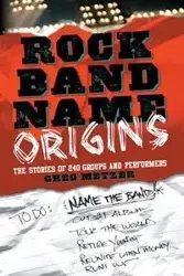 Rock Band Name Origins - Greg Metzer