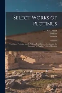 Select Works of Plotinus - Plotinus