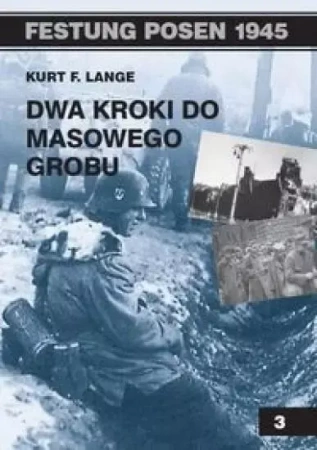 Dwa kroki od masowego grobu - Kurt F. Lange