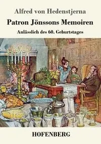 Patron Jönssons Memoiren - Alfred von Hedenstjerna