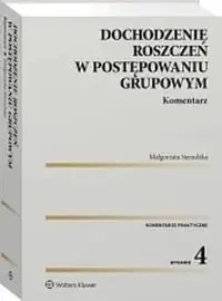 Dochodzenie roszczeń w postępowaniu grupowym w.4 - Małgorzata Sieradzka