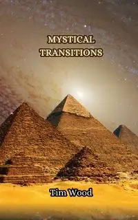 Mystical Transitions - Tim Wood
