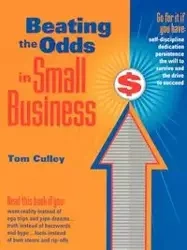 Beating the Odds in Small Business - Tom Culley
