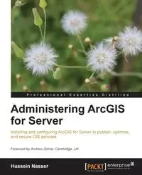 Administering Arcgis for Server - Nasser Hussein