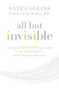 All But Invisible - Collins Nate